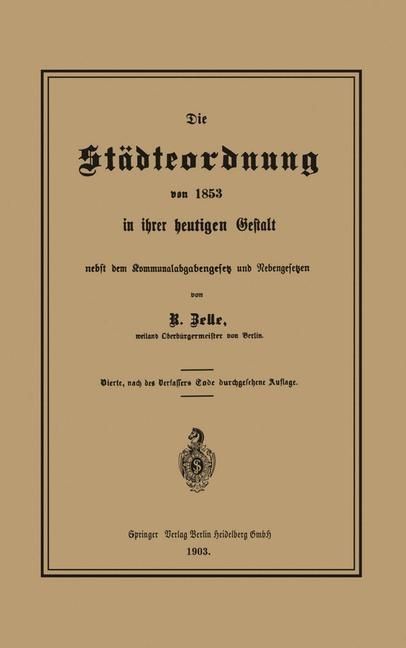 Produktbild: Die St&auml;dteordnung von 1853 in ihrer heutigen Gestalt nebst dem Kommunalabgabengesetz und Nebengesetzen