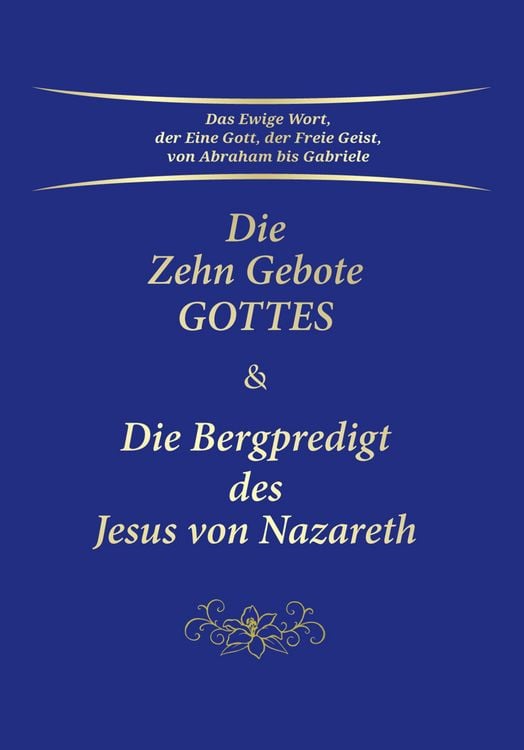 Produktbild: Die Zehn Gebote Gottes & Die Bergpredigt des Jesus von Nazareth