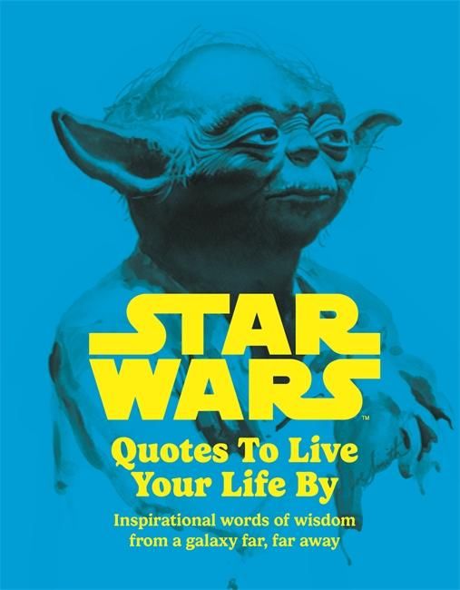 Produktbild: Star Wars Quotes To Live Your Life By