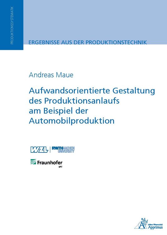 Produktbild: Aufwandsorientierte Gestaltung des Produktionsanlaufs am Beispiel der Automobilproduktion