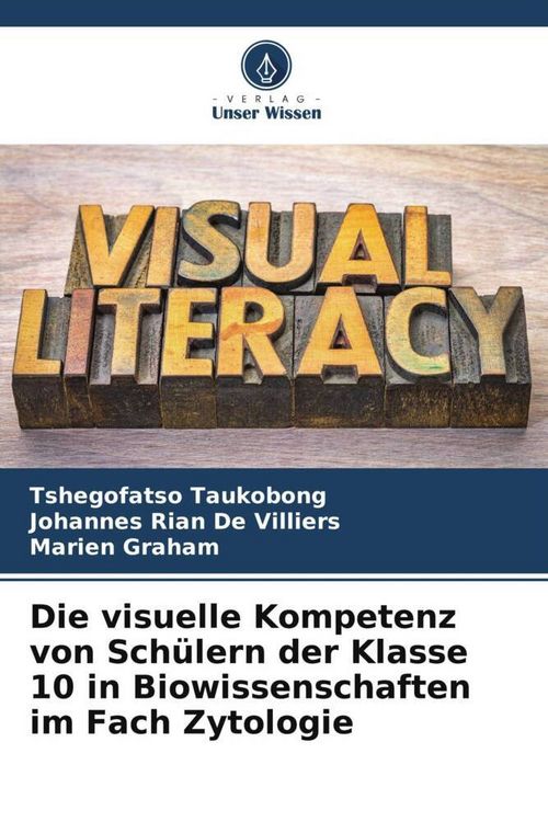 Produktbild: Die visuelle Kompetenz von Sch&uuml;lern der Klasse 10 in Biowissenschaften im Fach Zytologie