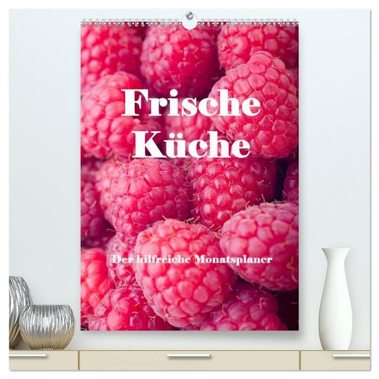 Produktbild: Frische K&uuml;che - Der hilfreiche Monatsplaner / Planer (hochwertiger Premium Wandkalender 2026 DIN A2 hoch), Kunstdruck in Hochglanz