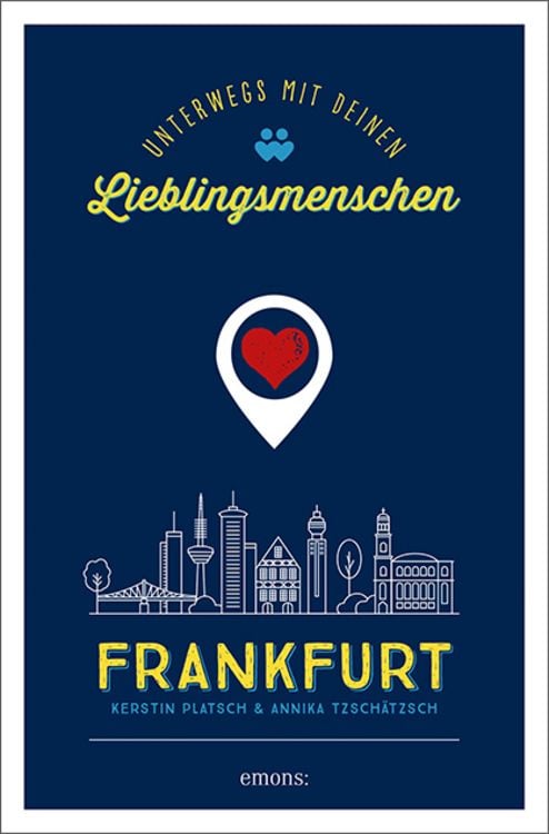Produktbild: Frankfurt. Unterwegs mit deinen Lieblingsmenschen