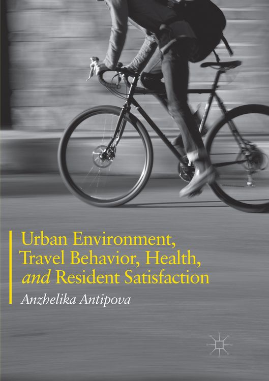 Produktbild: Urban Environment, Travel Behavior, Health, and Resident Satisfaction