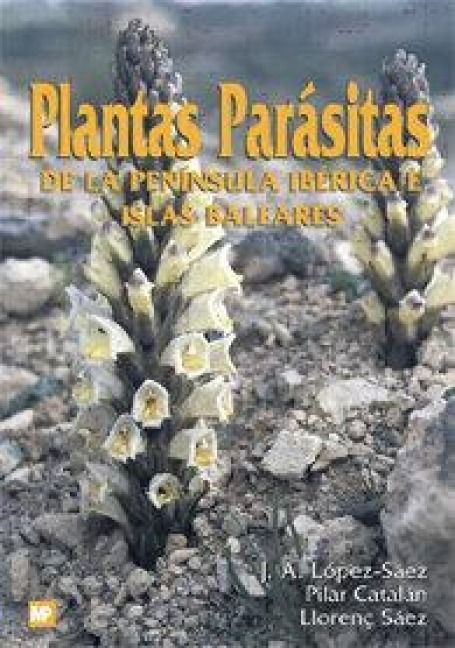 Produktbild: Plantas par&aacute;sitas de la Pen&iacute;nsula Ib&eacute;rica e Islas Baleares