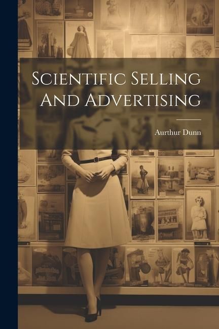 Produktbild: Scientific Selling And Advertising