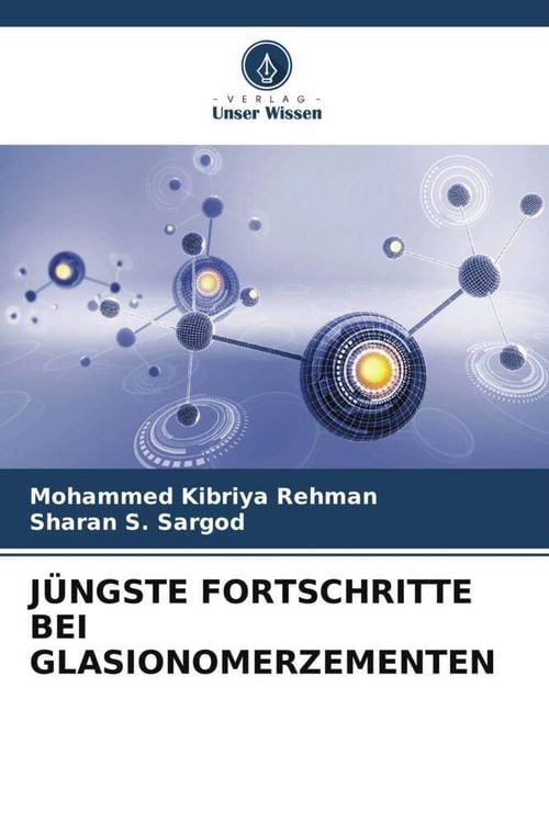 Produktbild: J&uuml;ngste Fortschritte bei Glasionomerzementen