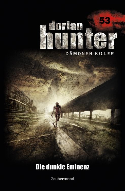 Produktbild: Dorian Hunter 53 - Die dunkle Eminenz