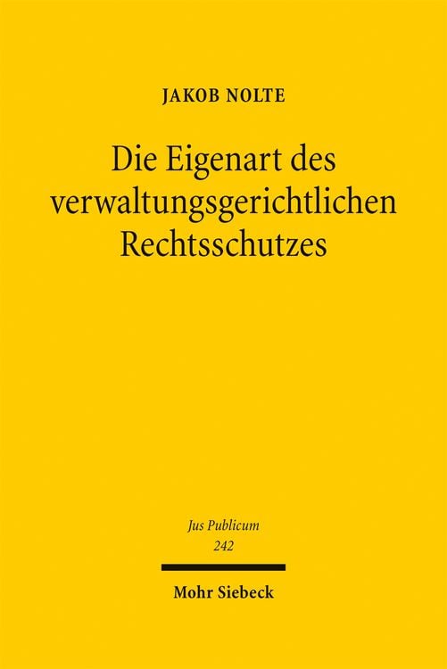 Produktbild: Die Eigenart des verwaltungsgerichtlichen Rechtsschutzes