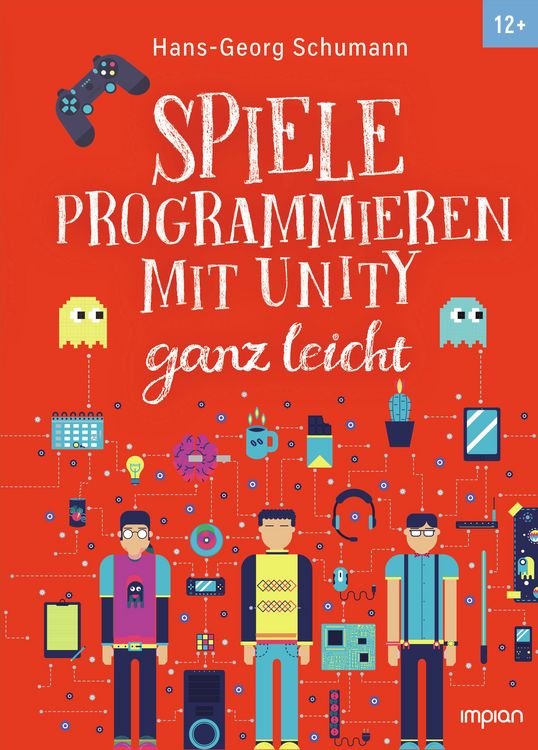 Produktbild: Spiele programmieren mit Unity ganz leicht