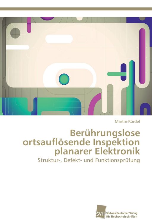 Produktbild: Ber&uuml;hrungslose ortsaufl&ouml;sende Inspektion planarer Elektronik