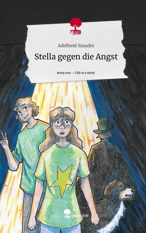 Produktbild: Stella gegen die Angst. Life is a Story - story.one