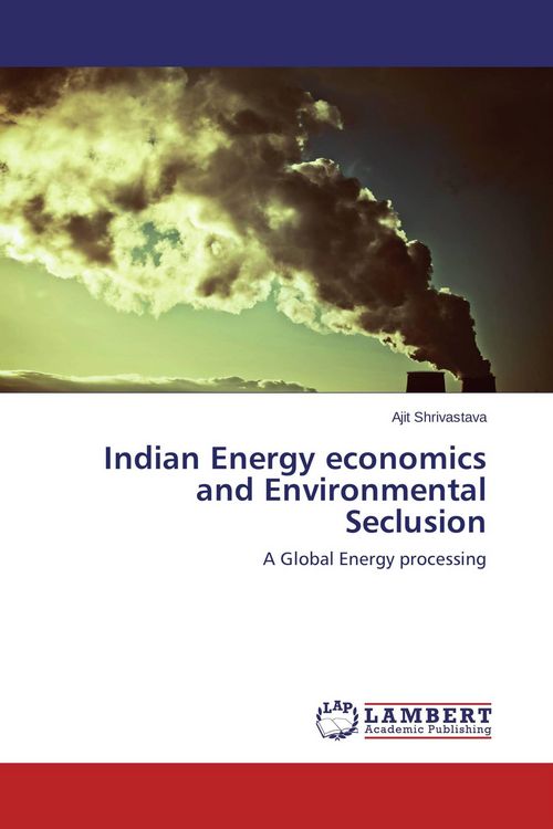 Produktbild: Indian Energy economics and Environmental Seclusion