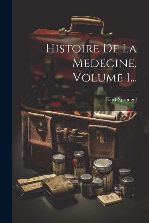 Produktbild: Histoire De La Medecine, Volume 1...
