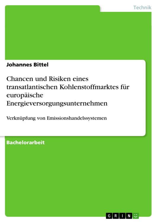 Produktbild: Chancen und Risiken eines transatlantischen Kohlenstoffmarktes f&uuml;r europ&auml;ische Energieversorgungsunternehmen