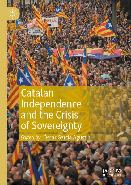 Produktbild: Catalan Independence and the Crisis of Sovereignty