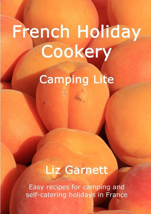 Produktbild: French Holiday Cookery - Camping Lite