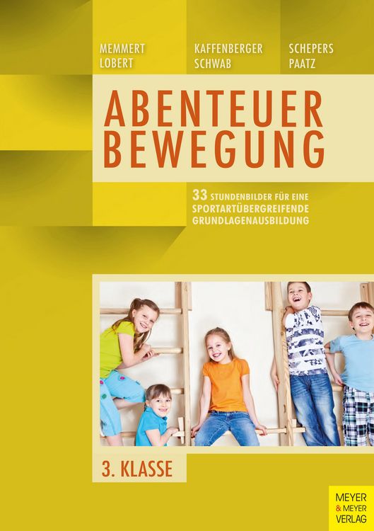 Produktbild: 33 Stundenbilder f&uuml;r eine sportart&uuml;bergreifende Grundlagenausbildung f&uuml;r die dritte Klasse