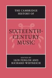 Produktbild: The Cambridge History of Sixteenth-Century Music