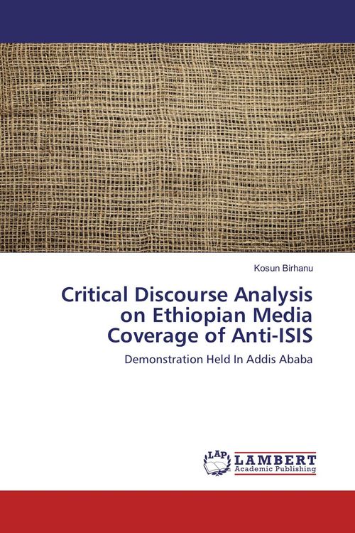 Produktbild: Critical Discourse Analysis on Ethiopian Media Coverage of Anti-ISIS