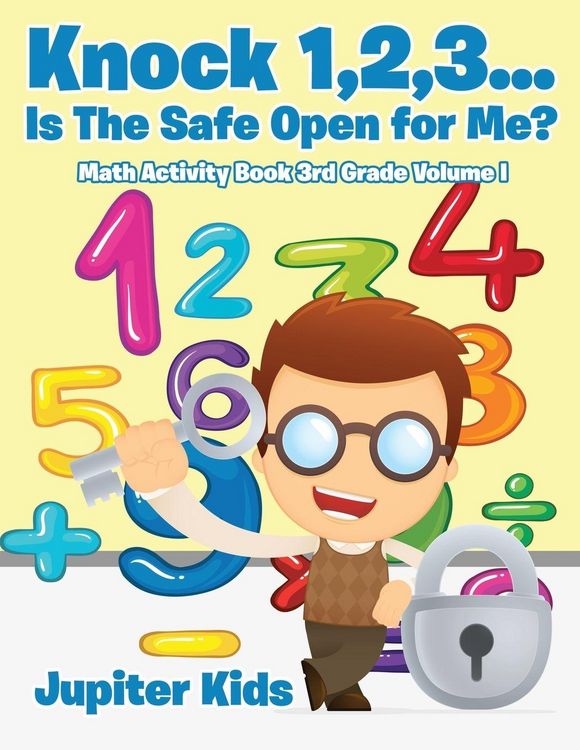 Produktbild: Knock 1,2,3...Is The Safe Open for Me? Math Activity Book 3rd Grade Volume I