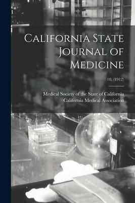 Produktbild: California State Journal of Medicine; 10, (1912)