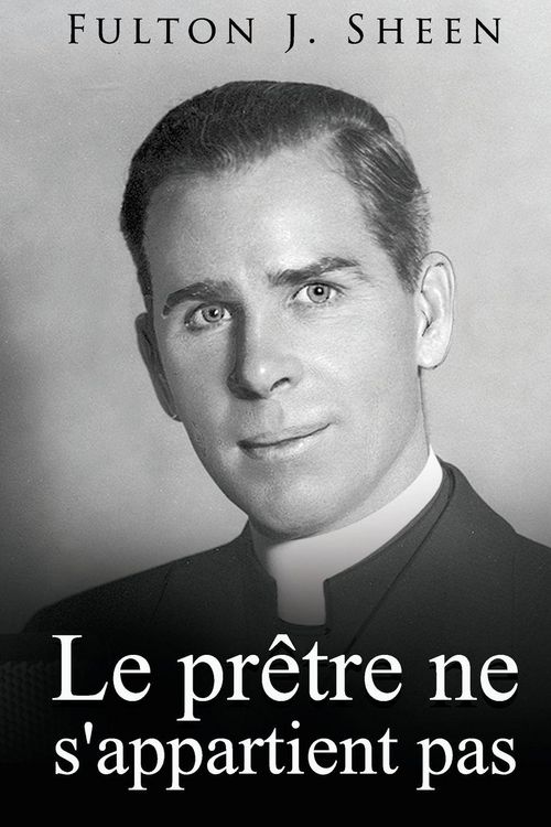 Produktbild: Le pr&ecirc;tre ne s'appartient pas