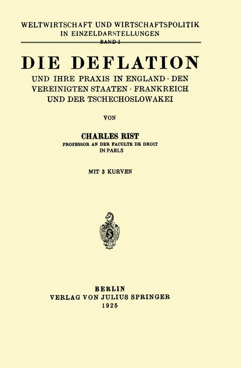 Produktbild: Die Deflation und Ihre Praxis in England &middot; den Vereinigten Staaten &middot; Frankreich und der Tschechoslowakei