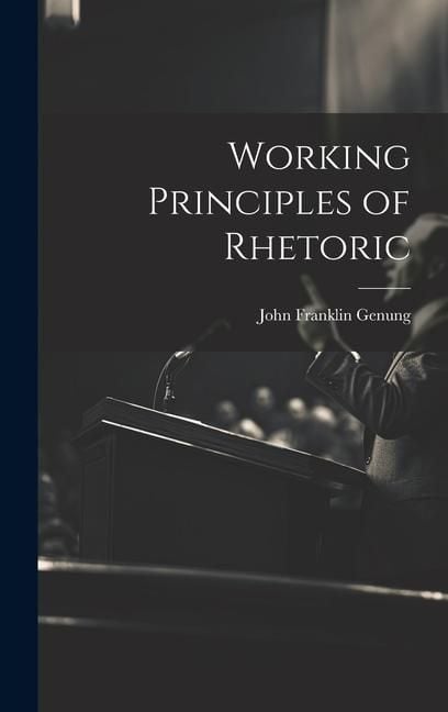Produktbild: Working Principles of Rhetoric
