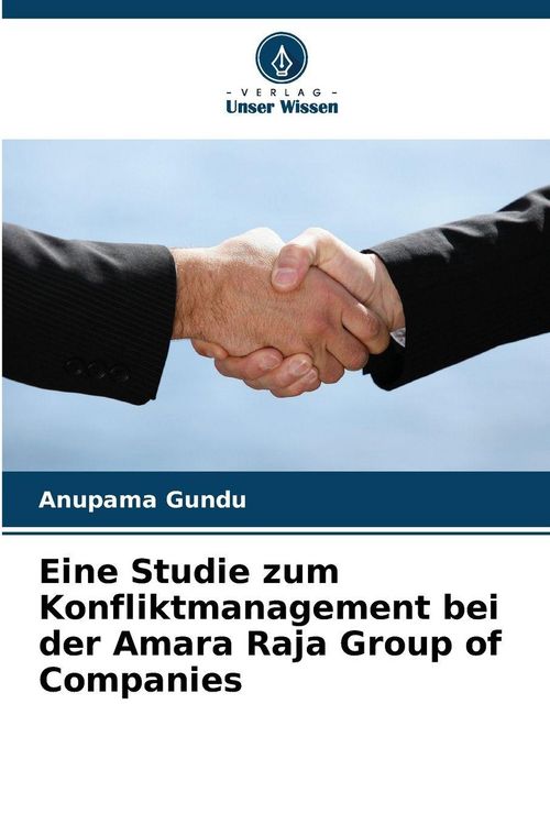 Produktbild: Eine Studie zum Konfliktmanagement bei der Amara Raja Group of Companies