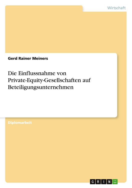 Produktbild: Die Einflussnahme von Private-Equity-Gesellschaften auf Beteiligungsunternehmen