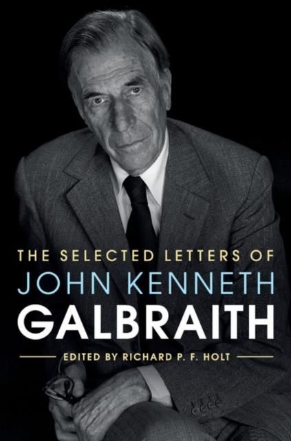 Produktbild: Selected Letters of John Kenneth Galbraith