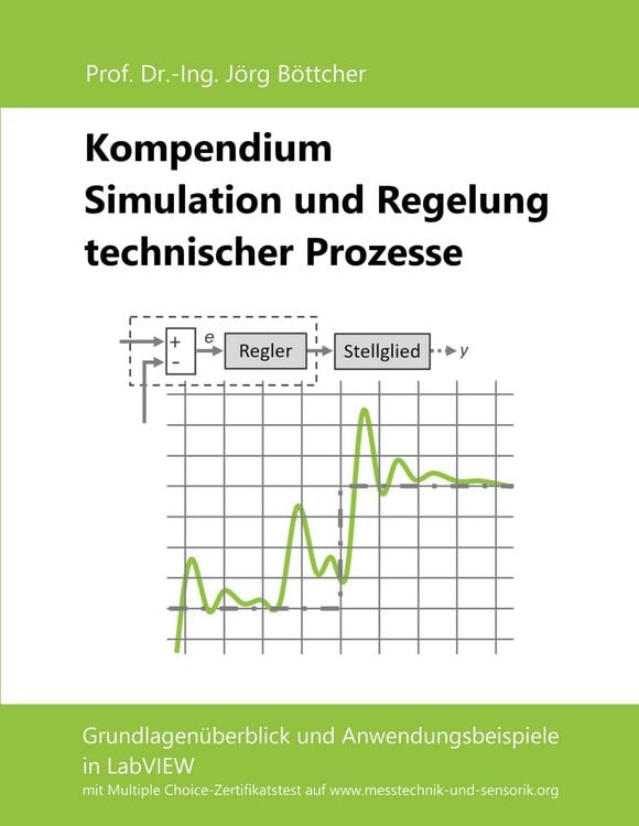 Produktbild: Kompendium Simulation und Regelung technischer Prozesse