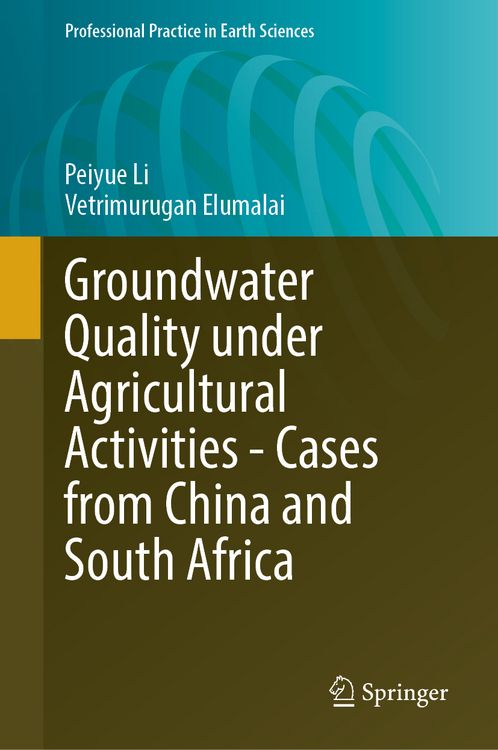 Produktbild: Groundwater Quality Under Agricultural Activities&mdash;Cases from China and South Africa