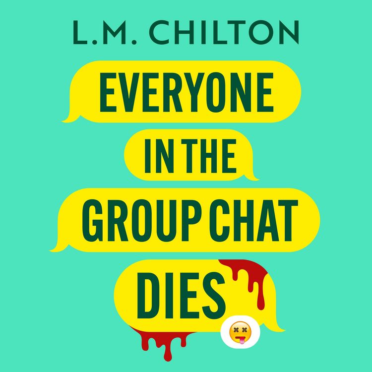 Produktbild: Everyone in the Group Chat Dies