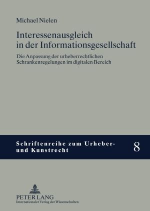 Produktbild: Interessenausgleich in der Informationsgesellschaft