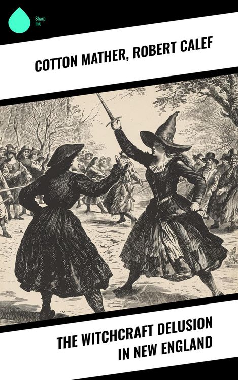 Produktbild: The Witchcraft Delusion in New England