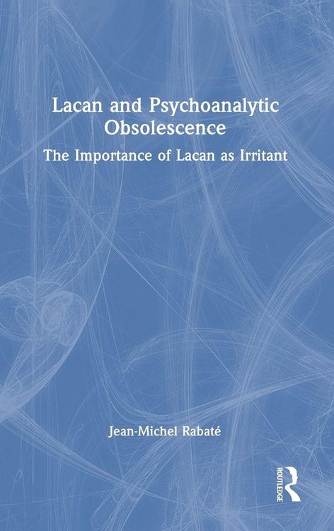 Produktbild: Lacan and Psychoanalytic Obsolescence