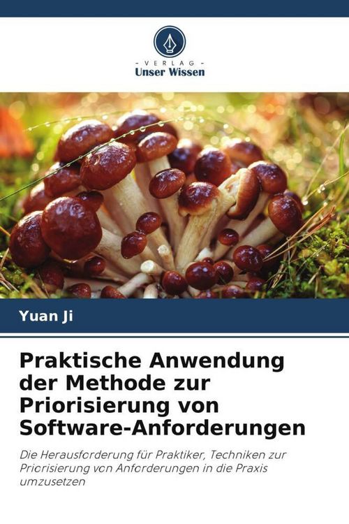 Produktbild: Praktische Anwendung der Methode zur Priorisierung von Software-Anforderungen