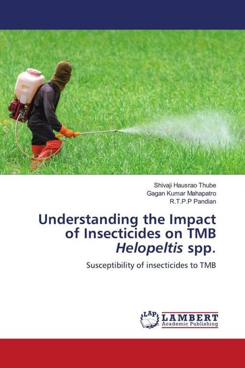 Produktbild: Understanding the Impact of Insecticides on TMB Helopeltis spp.