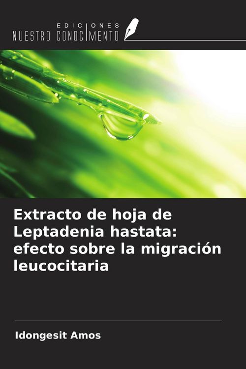 Produktbild: Extracto de hoja de Leptadenia hastata: efecto sobre la migraci&oacute;n leucocitaria
