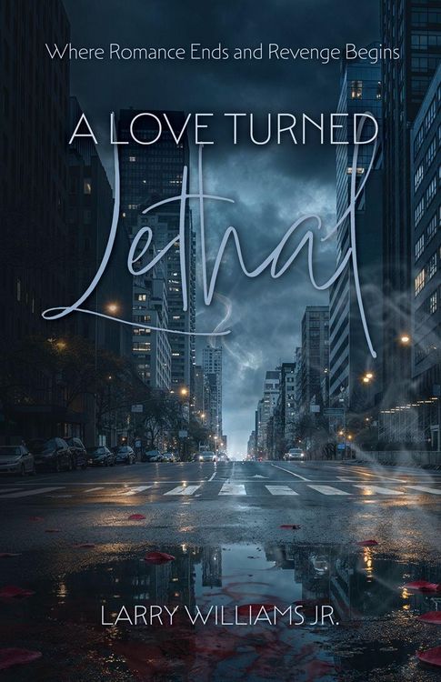 Produktbild: A Love Turned Lethal, Where Romance Ends and Revenge Begins