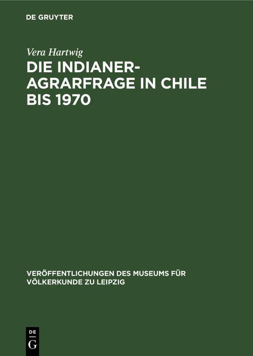 Produktbild: Die Indianer-Agrarfrage in Chile bis 1970