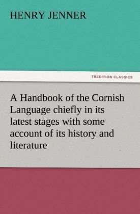 Produktbild: A Handbook of the Cornish Language chiefly in its latest stages with some account of its history and literature