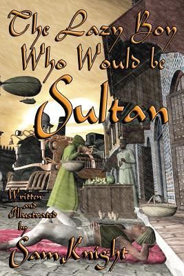 Produktbild: The Lazy Boy Who Would Be Sultan
