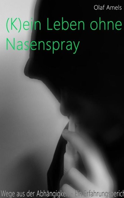 Produktbild: (K)ein Leben ohne Nasenspray