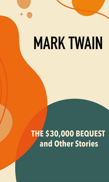 Produktbild: The $30,000 Bequest and Other Stories