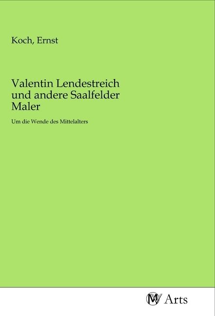 Produktbild: Valentin Lendestreich und andere Saalfelder Maler