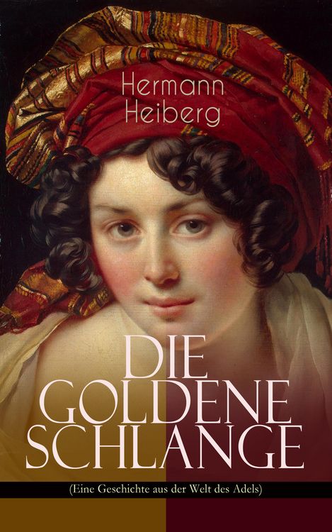 Produktbild: Die Goldene Schlange (Eine Geschichte aus der Welt des Adels)