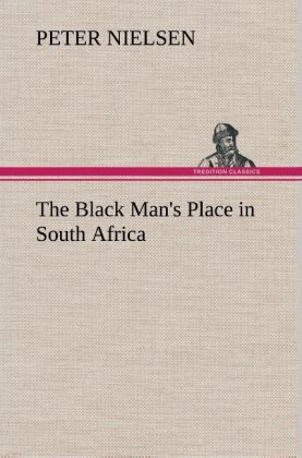 Produktbild: The Black Man's Place in South Africa